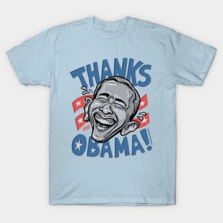 Thanks Obama! T-Shirt